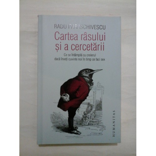 Cartea rasului si a cercetarii - RADU PARASCHIVESCU Cartea rasului si a cercetarii - RADU PARASCHIVESCU